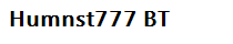 Humnst777 BT